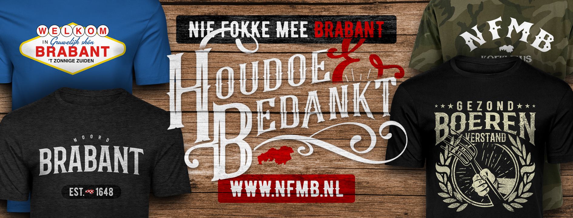 Nie Fokke Mee Brabant — Brabants merchandise-merk